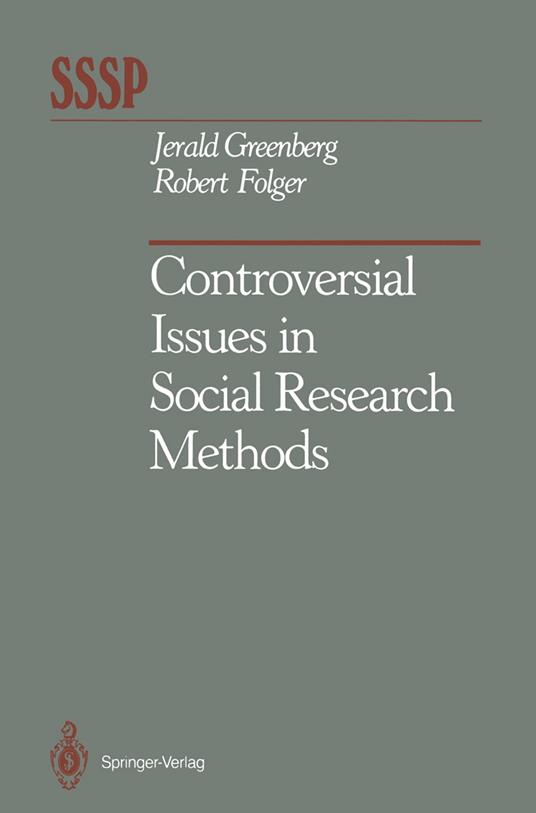 Controversial Issues in Social Research Methods - Folger, Robert