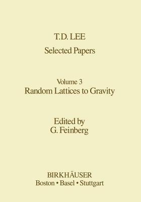 Selected Papers: Random Lattices to Gravity - T.-D. Lee - cover