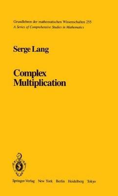 Complex Multiplication - S. Lang - cover