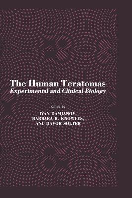 The Human Teratomas: Experimental and Clinical Biology - cover