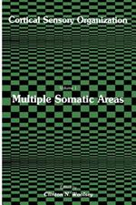 Cortical Sensory Organization: Multiple Somatic Areas