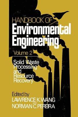 Solid Waste Processing and Resource Recovery: Volume 2 - cover