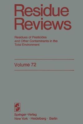 Residue Reviews: Residues of Pesticides and Other Contaminants in the Total Environment - Francis A. Gunther,Jane Davies Gunther - cover