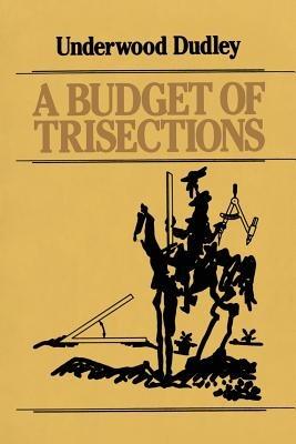 A Budget of Trisections - Underwood Dudley - cover