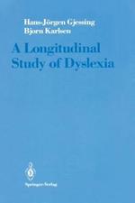 A Longitudinal Study of Dyslexia: Bergen’s Multivariate Study of Children’s Learning Disabilities