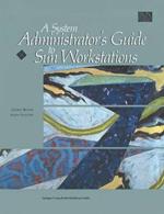 A System Administrator’s Guide to Sun Workstations