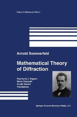 Mathematical Theory of Diffraction - Arnold Sommerfeld - cover