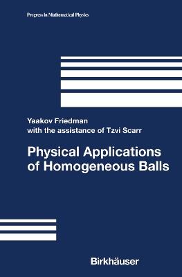 Physical Applications of Homogeneous Balls - Yaakov Friedman - cover