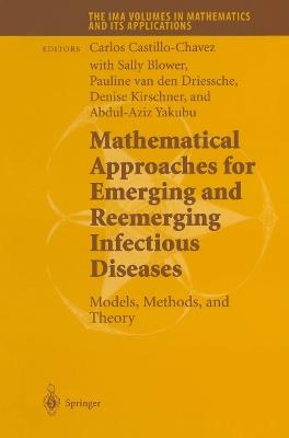 Mathematical Approaches for Emerging and Reemerging Infectious Diseases: Models, Methods, and Theory - cover
