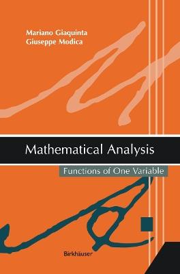 Mathematical Analysis: Functions of One Variable - Mariano Giaquinta,Giuseppe Modica - cover