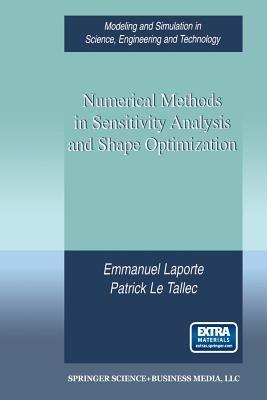 Numerical Methods in Sensitivity Analysis and Shape Optimization - Emmanuel Laporte,Patrick Le Tallec - cover