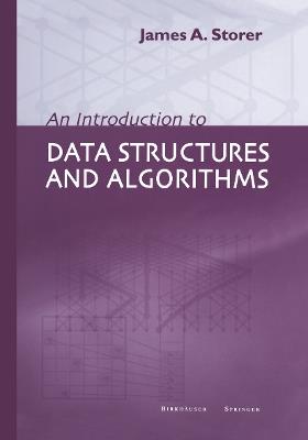 An Introduction to Data Structures and Algorithms - J.A. Storer - cover