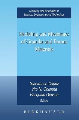 Modeling and Mechanics of Granular and Porous Materials - Gianfranco Capriz,Vito N. Ghionna,Pasquale Giovine - cover