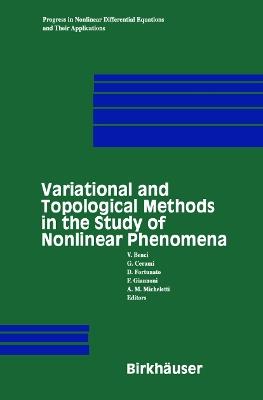 Variational and Topological Methods in the Study of Nonlinear Phenomena - cover