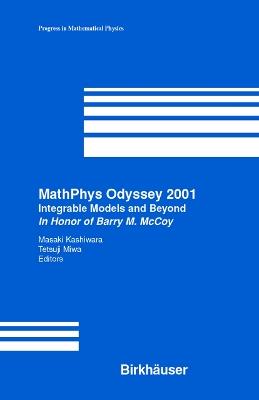 MathPhys Odyssey 2001: Integrable Models and Beyond In Honor of Barry M. McCoy - cover
