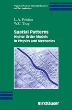 Spatial Patterns: Higher Order Models in Physics and Mechanics