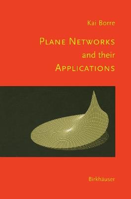 Plane Networks and their Applications - Kai Borre - cover