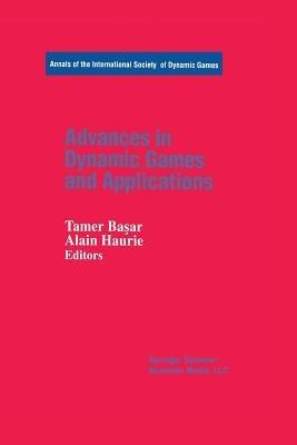 Advances in Dynamic Games and Applications - cover