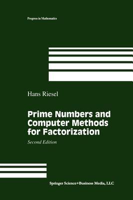 Prime Numbers and Computer Methods for Factorization - Hans Riesel - cover