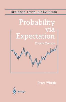 Probability via Expectation - Peter Whittle - cover