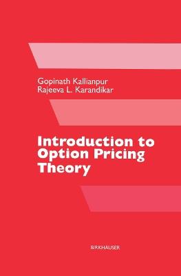 Introduction to Option Pricing Theory - Gopinath Kallianpur,Rajeeva L. Karandikar - cover