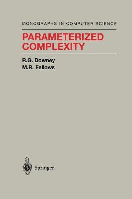 Parameterized Complexity - Rodney G. Downey,M.R. Fellows - cover