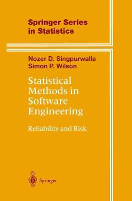 Statistical Methods in Software Engineering: Reliability and Risk - Nozer D. Singpurwalla,Simon P. Wilson - cover