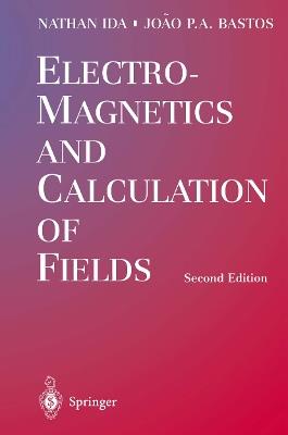 Electromagnetics and Calculation of Fields - Nathan Ida,Joao P.A. Bastos - cover