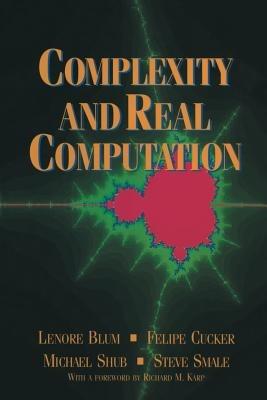Complexity and Real Computation - Lenore Blum,Felipe Cucker,Michael Shub - cover