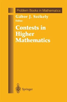 Contests in Higher Mathematics: Miklós Schweitzer Competitions 1962–1991 - cover