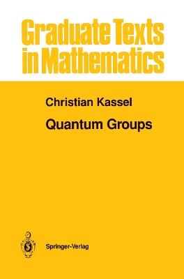 Quantum Groups - Christian Kassel - cover