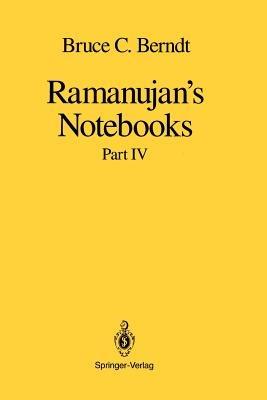 Ramanujan’s Notebooks: Part IV - Bruce C. Berndt - cover