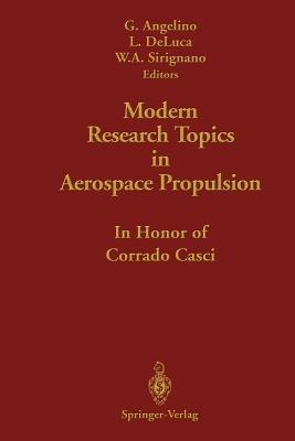 Modern Research Topics in Aerospace Propulsion: In Honor of Corrado Casci - cover
