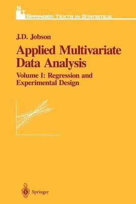 Applied Multivariate Data Analysis: Regression and Experimental Design - J.D. Jobson - cover