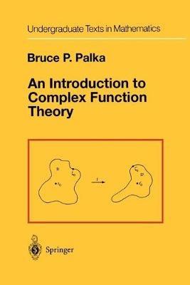 An Introduction to Complex Function Theory - Bruce P. Palka - cover