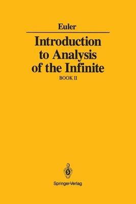 Introduction to Analysis of the Infinite: Book II - Leonard Euler - cover