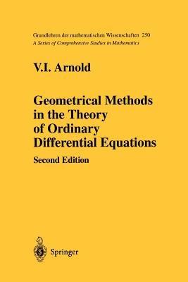 Geometrical Methods in the Theory of Ordinary Differential Equations - V.I. Arnold - cover