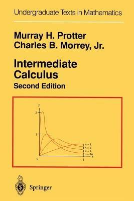 Intermediate Calculus - Murray H. Protter,Charles B. Jr. Morrey - cover