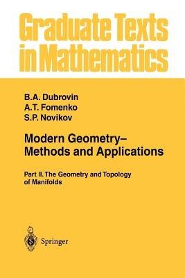 Modern Geometry— Methods and Applications: Part II: The Geometry and Topology of Manifolds - B. A. Dubrovin,A. T. Fomenko,S. P. Novikov - cover