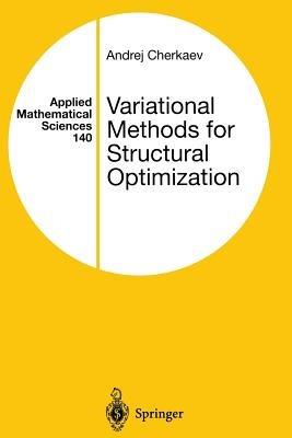 Variational Methods for Structural Optimization - Andrej Cherkaev - cover