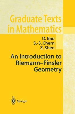 An Introduction to Riemann-Finsler Geometry - D. Bao,S.-S. Chern,Z. Shen - cover
