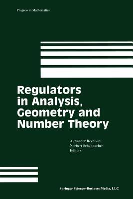 Regulators in Analysis, Geometry and Number Theory - cover