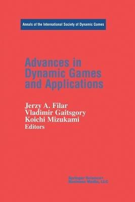 Advances in Dynamic Games and Applications - cover