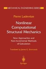 Nonlinear Computational Structural Mechanics: New Approaches and Non-Incremental Methods of Calculation