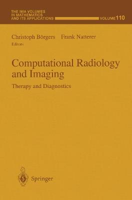 Computational Radiology and Imaging: Therapy and Diagnostics - cover
