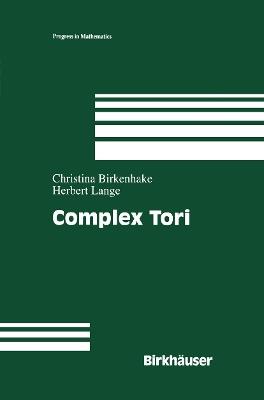 Complex Tori - Herbert Lange,Christina Birkenhake - cover