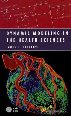 Dynamic Modeling in the Health Sciences - James L. Hargrove - cover