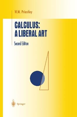 Calculus: A Liberal Art - W.M. Priestley - cover