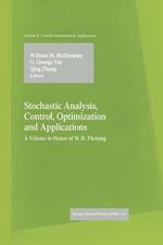 Stochastic Analysis, Control, Optimization and Applications: A Volume in Honor of W.H. Fleming