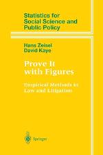Prove It with Figures: Empirical Methods in Law and Litigation